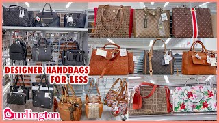 ❤️BURLINGTON DESIGNER HANDBAGS FOR LESS‼️BURLINGTON PURSE SHOPPING | Burlington SHOP WITH ME❤︎