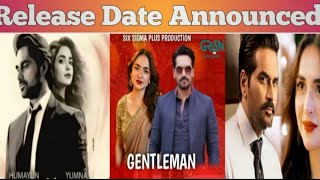 Drama Serial Gentleman Release Date Announced| Humayun Saeed Yumna Zaidi