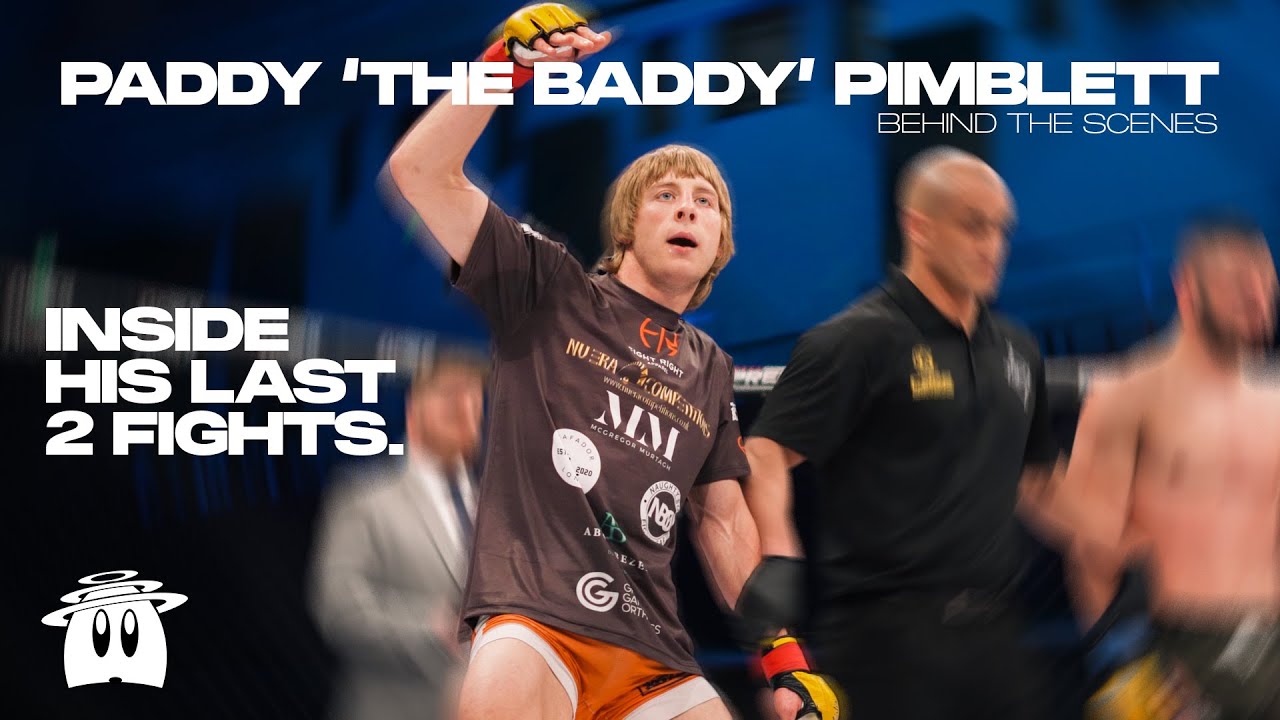 Paddy "The Baddy" Pimblett: Behind The Scenes Of His Last 2 Fights ...