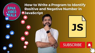 JavaScript Challenge: How to Write a Program to Identify Positive and Negative Number in JavaScript