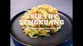 Stir Fry Sengkuang | 翻炒沙葛