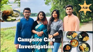 FID Episode 1 | Campsite Cafe Keraniganj | Food Investigation Department