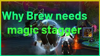 Why Brewmaster needs more Magic Stagger | lets talk