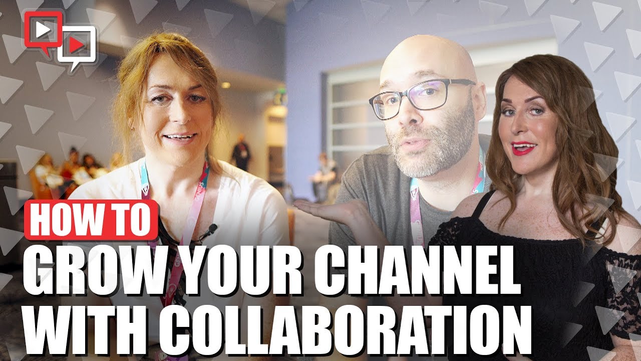 Grow Your Channel With Collaborations Youtube