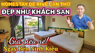 VỀ CẦN THƠ Ở ĐÂU SẠCH SẼ, ĐẸP ĐẼ, GIÁ RẺ? DE RIVÉ HOMESTAY CÓ OK KHÔNG? || Nick Nguyen