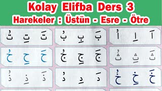 Kolay Elifba Ders 3 | Harekeler : Üstün, Esre, Ötre