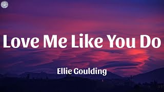 Ellie Goulding - Love Me Like You Do (Lyrics) | Playlist | Sia - Troye Sivan