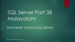 SQL Server Part 38 | Temporary tables in SQL Server | Malayalam