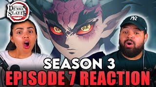 A NEW DEMON EMERGE! | Demon Slayer Season 3 Episode 7 Reaction