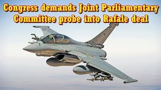 Congress demands joint parliamentary committee probe into Rafale deal | రాఫెల్ రచ్చ