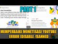 UPDATE, CARA MEMPERBAIKI MONETISASI AKUN YOUTUBE YANG DI NONAKTIFKAN, ERROR DAN DISSABLE