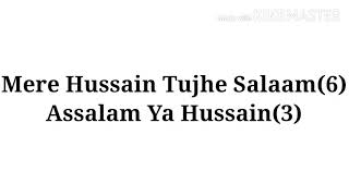 Mere Hussain Tujhe Salaam Lyrics Shadab Razvi Voice...Moharram Special...Very Emotional Salaam