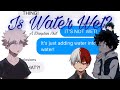 bnha/mha - texts | Is water Wet? - a Danplan skit