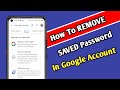 How to remove saved password in google account || google chrome me password kaise remove kare