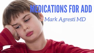 Medications For Attention Deficit Disorder | Mark Agresti