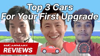 Top 3 Cars For Your First Upgrade | Backseat Driver Show | sgCarMart Reviews