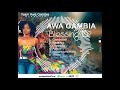 Awa Gambia_Africa Official Audio