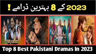 Top 8 Best Pakistani Dramas In 2023 | Hum TV | Har Pal Geo | ARY Digital | Drama Showbiz Studio
