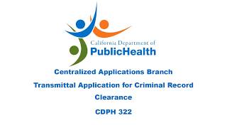 Transmittal Application for Criminal Record Clearance (CDPH 322)
