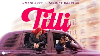 Titli | Umair Butt x ‪JasmineSandlasOfficial‬ | Official Music Video