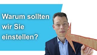 Warum sollten wir Sie einstellen? 3 Beispiel-Antworten, Vorstellungsgespräch // M. Wehrle