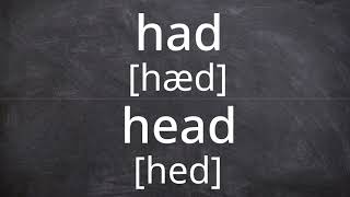 HAD vs HEAD   Pronunciation in American English