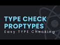 Easy Type Checking & Validating props in ReactJS | Proptypes | React JS Tutorial