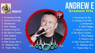 Andrew E 2025 ~ Andrew E Top Songs ~ Andrew E Full Album