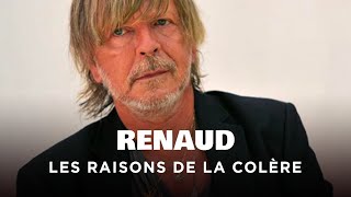 Renaud, les raisons de la colère - Un jour, un destin - Portrait - MP