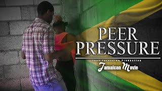 Peer Pressure 🇯🇲 New Jamaican Movie 2021 (Face Xpression)