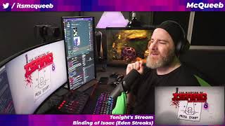 12 Hours of Isaac & Risk of Rain 2 - McQueeb Stream VOD 11/08/2021 (Part 1)