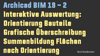 Archicad BIM 19-2 Interaktive Auswertung: Orientierung/Ausrichtung Bauteilflächen