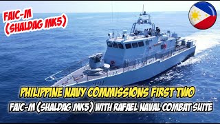 Philippine Navy Commissions First Two FAIC-M (SHALDAG MK5) with RAFAEL Naval Combat Suite