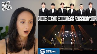 [PLUUS] 'MISSING YOU' Debut Showcase Special Stage \u0026 Highlights REACTION