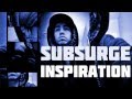 Subsurge - Inspiration -TRAP-