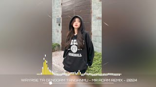 TMU _ WAYASE - TA GENGGAM TANGAN MU - MR ADAM REMIX - 2024