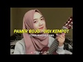 STORY WA PAMER BOJO | DIDI KEMPOT COVER REIKEMEILANIS