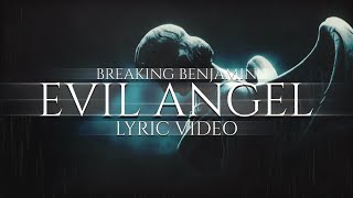 Breaking Benjamin| Evil Angel (Fan Lyric Video)