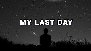 FREE Sad Type Beat - "My Last Day" | Emotional Piano Instrumental 2024