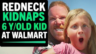 Redneck Kidnaps 6 Year Old Kid At Walmart, What Happens Next Is Shocking