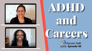 ADHD and Careers | ADHD Parenting | ADHD Adults