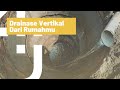 Drainase Vertikal Dari Rumahmu