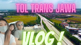 Surabaya ke Jakarta VIA TOL TransJawa VLOG