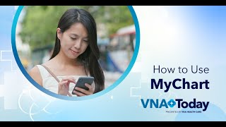 Vna Today How To Use Mychart