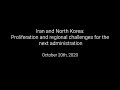 Iran and North Korea: Proliferation and regional challenges for the next administration