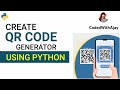 How to Create QR Code Generator in Python | Python Project Complete Tutorial |