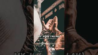 My Hope (Allah) Nasheed By Muhammad al Muqit (slowed+reverb)#audiofreemusic #nocopyrightmusic