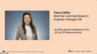 SS26-Talk4: Fiona Collins, Building Spatial Intelligence from 2D and 3D Measurements