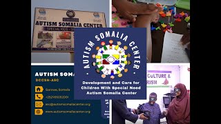 🔊🇸🇴 CIID 2021 AUTISM SOMALIA CENTER