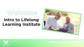 Introduction to Lifelong Learning Institute
